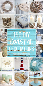 150 Best DIY Coastal Decorating Ideas